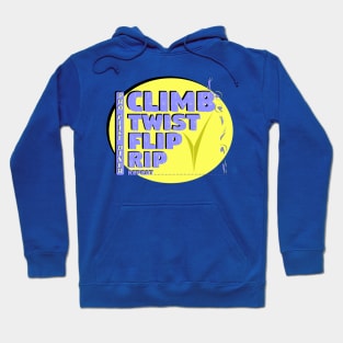 Pro Cliff Diver - Climb Twist Flip Rip Repeat Hoodie